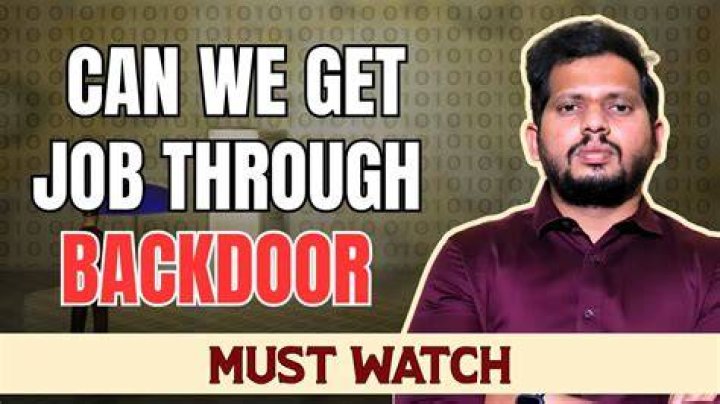 Can we get job through backdoor?