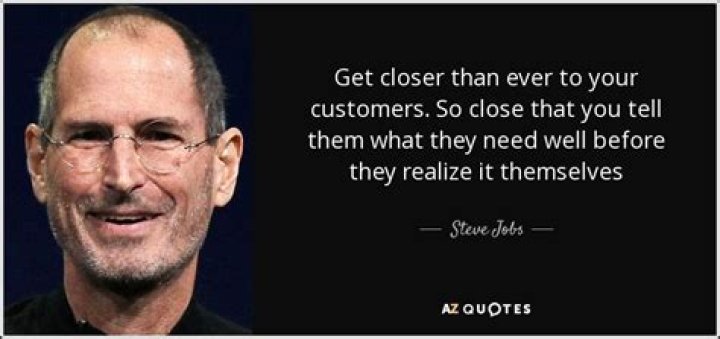 How do I get closer to my customers?
